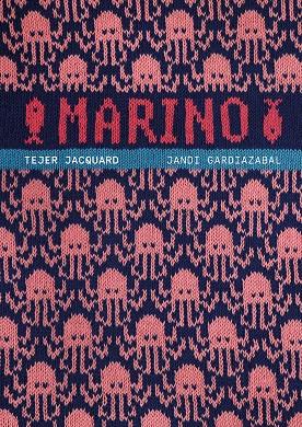 MARINO. TEJER JACQUARD | 9788425235535 | GARDIAZABAL, JANDI | Llibreria Online de Tremp