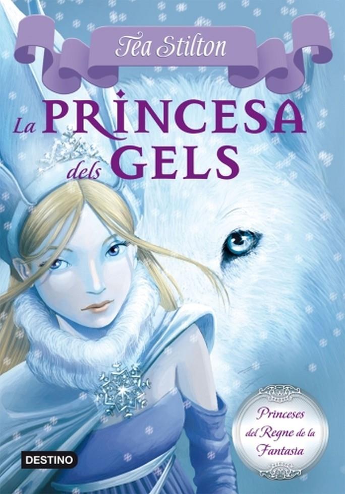 PRINCESA DELS GELS, LA | 9788499322315 | STILTON, TEA | Llibreria Online de Tremp