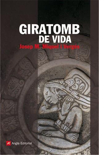 GIRATOMB DE VIDA | 9788496521803 | MIQUEL I VERGES, JOSEP M. | Llibreria Online de Tremp