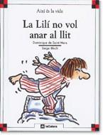 LILI NO VOL ANAR AL LLIT, LA | 9788424644017 | SAINT MARS, DOMINIQUE DE-BLOCH, SERGE | Llibreria Online de Tremp