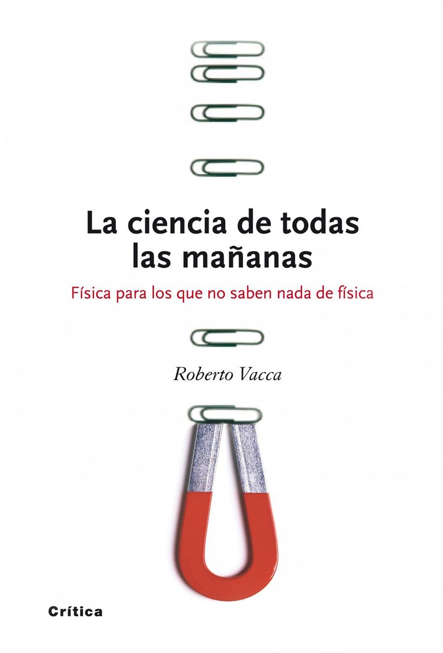 CIENCIA DE TODAS LAS MAÑANAS, LA | 9788474239300 | VACCA, ROBERTO | Llibreria Online de Tremp