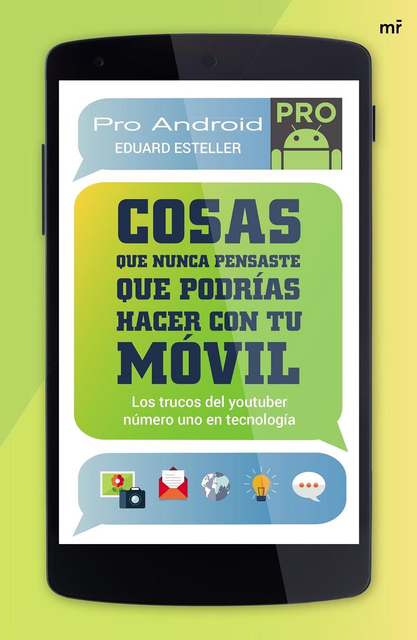 COSAS QUE NUNCA PENSASTE QUE PODRÍAS HACER CON TU MÓVIL | 9788427041585 | ESTELLER, EDUARD  | Llibreria Online de Tremp