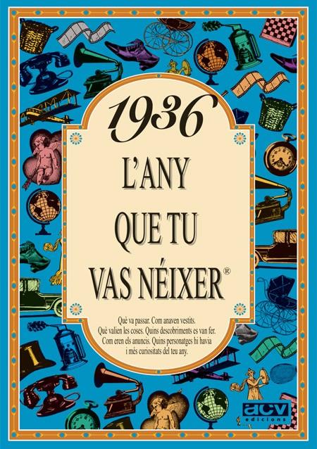 1936 : L'ANY QUE TU VAS NEIXER | 9788488907219 | COLLADO BASCOMPTE, ROSA | Llibreria Online de Tremp