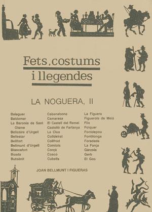 FETS, COSTUMS I LLEGENDES. LA NOGUERA | 9788479352837 | BELLMUNT FIGUERAS, JOAN | Llibreria Online de Tremp