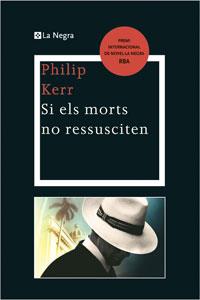 SI ELS MORTS NO RESSUSCITEN | 9788498676334 | KERR, PHILIP | Llibreria Online de Tremp