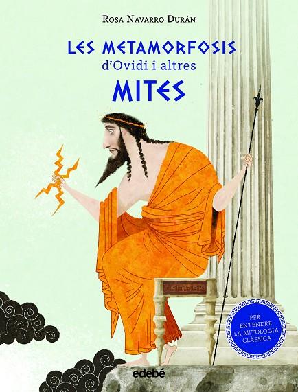 LES METAMORFOSIS D?OVIDI I ALTRES MITES (PER ENTENDRE LA MITOLOGIA CLÀSSICA) | 9788468347431 | NAVARRO DURÁN, ROSA | Llibreria Online de Tremp