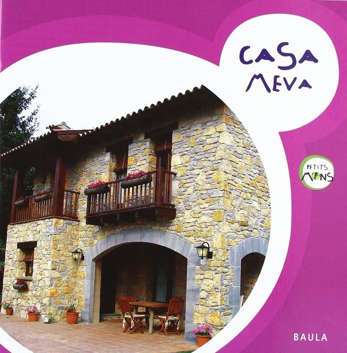 CASA MEVA | 9788447922376 | BOZA BELTRAN, SHEILA/ESTELLER LLOPIS, GEMMA/MARTÍNEZ ALONSO, BERTA/MUNTANÉ JIMÉNEZ, VANESSA/PAÜLS RO | Llibreria Online de Tremp