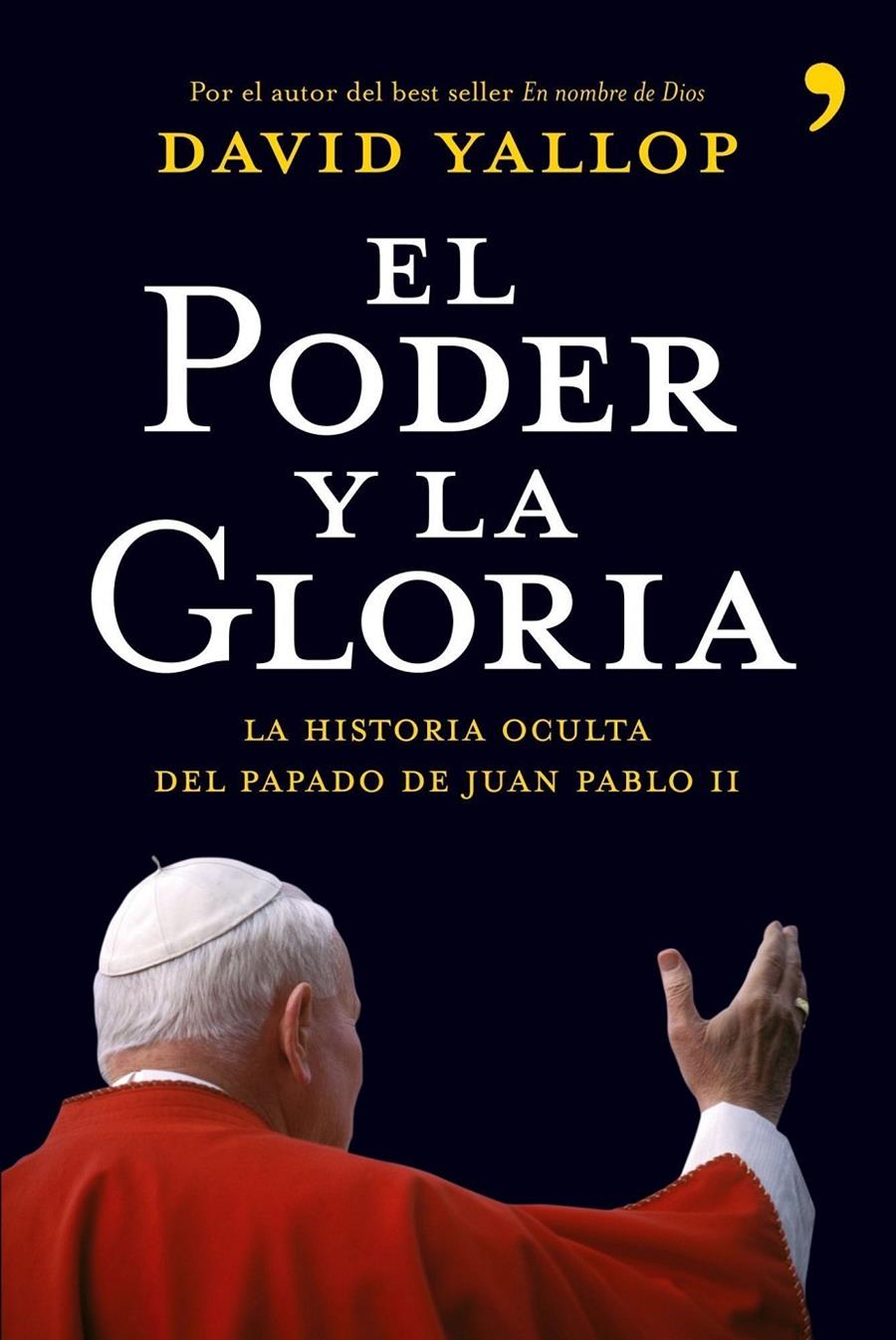 PODER Y LA GLORIA, EL | 9788484606659 | YALLOP,DAVID | Llibreria Online de Tremp