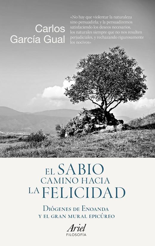 EL SABIO CAMINO HACIA LA FELICIDAD | 9788434423794 | CARLOS GARCÍA GUAL | Llibreria Online de Tremp