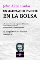 MATEMATICO INVIERTE EN LA BOLSA, UN | 9788483109700 | PAULOS, JOHN ALLEN | Llibreria Online de Tremp