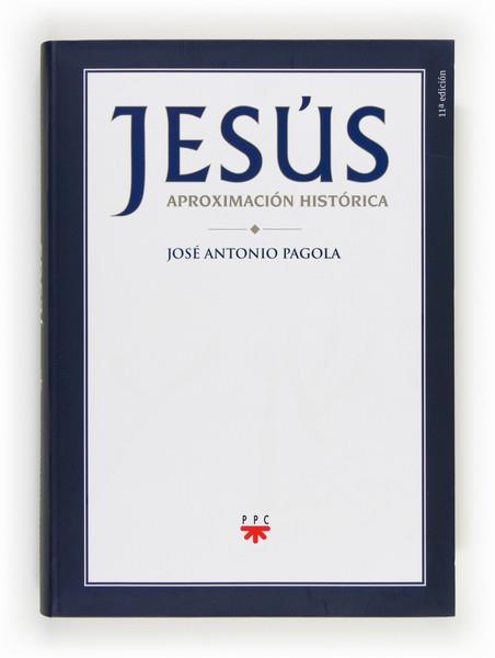 JESUS APROXIMACION HISTORICA | 9788428825696 | PAGOLA, JOSÉ ANTONIO | Llibreria Online de Tremp