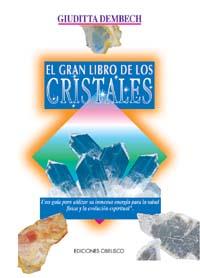 GRAN LIBRO DE LOS CRISTALES, EL | 9788477205227 | DEMBECH, GIUDITTA | Llibreria Online de Tremp