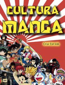 CULTURA MANGA | 9788412231151 | ORIOL ESTRADA | Llibreria Online de Tremp