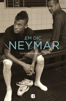 EM DIC NEYMAR | 9788466654463 | BETING, MAURO/MORE, IVAN | Llibreria Online de Tremp