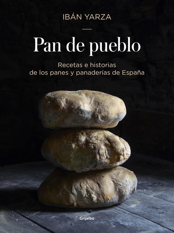 PAN DE PUEBLO | 9788416449927 | IBÁN YARZA | Llibreria Online de Tremp