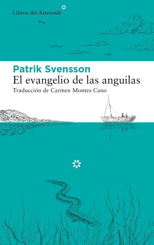 EL EVANGELIO DE LAS ANGUILAS | 9788417977412 | SVENSSON, PATRIK | Llibreria Online de Tremp