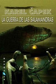 GUERRA DE LAS SALAMANDRAS, LA | 9788496208797 | CAPEK, KAREL | Llibreria Online de Tremp