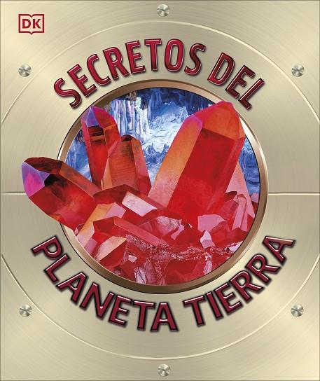 SECRETOS DEL PLANETA TIERRA | 9780241702987 | DK | Llibreria Online de Tremp