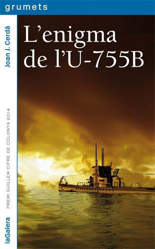 ENIGMA DE L'U-755B, L' | 9788424653507 | CERDÀ PINO, JOAN JOSEP | Llibreria Online de Tremp