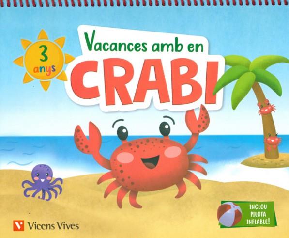 VACANCES AMB EN CRABI (3 ANYS) | 9788468266961 | M.ª D. MIGUEL/J. C. LÓPEZ | Llibreria Online de Tremp