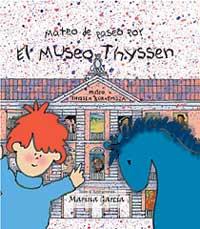 MATEO DE PASEO POR EL MUSEO THYSSEN | 9788484880684 | GARCIA, AMARINA | Llibreria Online de Tremp