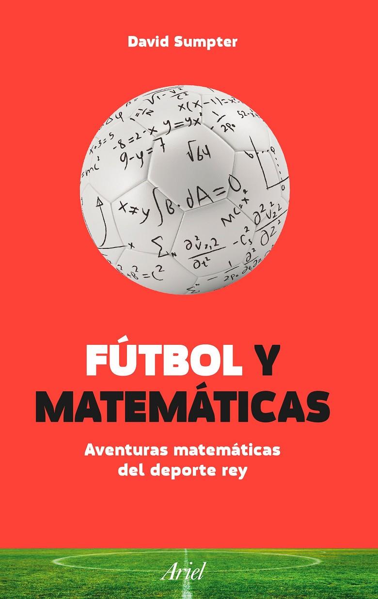 FÚTBOL Y MATEMÁTICAS | 9788434423848 | DAVID SUMPTER | Llibreria Online de Tremp