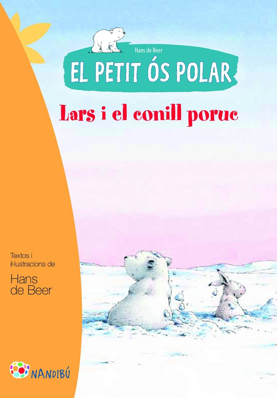 PETIT ÓS POLAR, EL . LARS I EL CONILL PORUC | 9788499755458 | DE BEER, HANS | Llibreria Online de Tremp