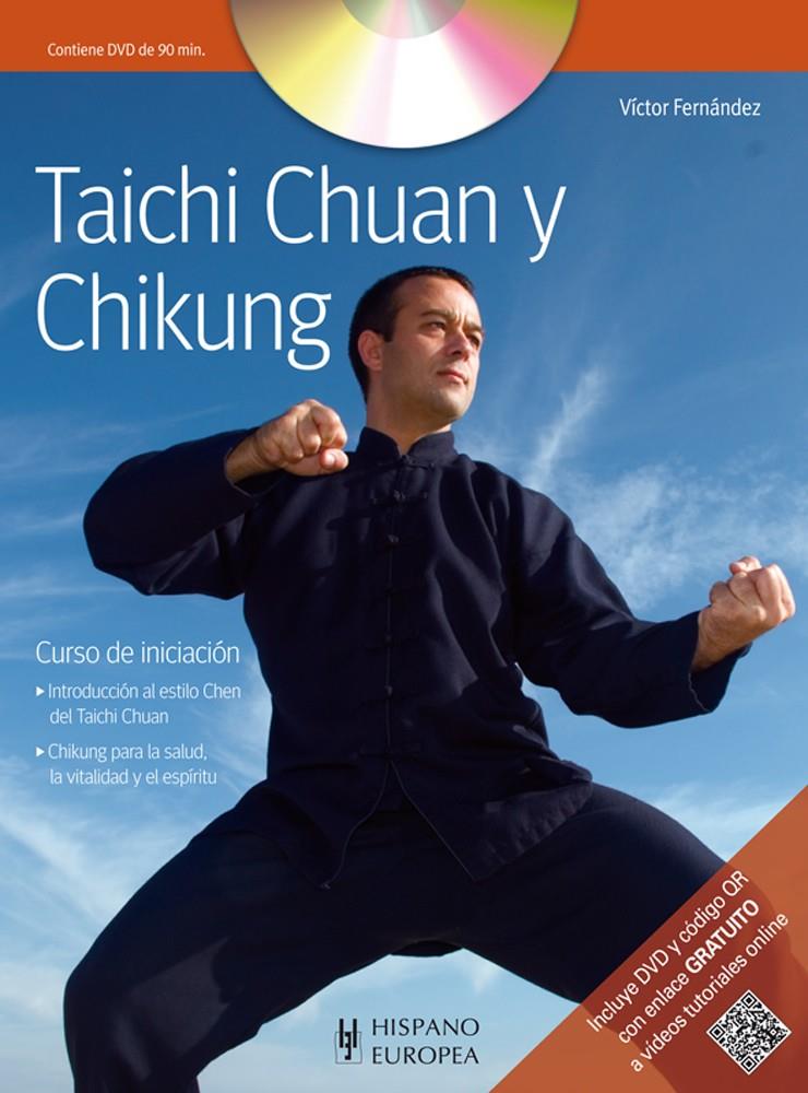 TAICHI CHUAN Y CHIKUNG | 9788425519314 | FERNANDEZ, VICTOR | Llibreria Online de Tremp