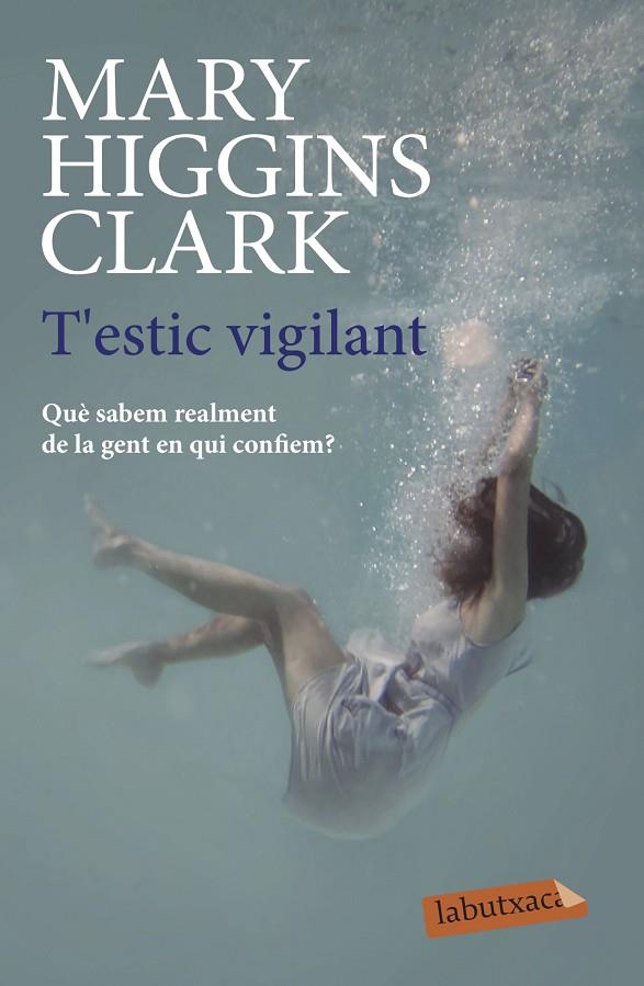 T'ESTIC VIGILANT | 9788417423100 | HIGGINS CLARK, MARY | Llibreria Online de Tremp