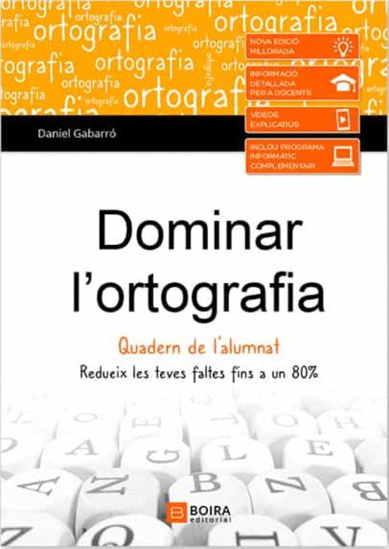 DOMINAR L'ORTOGRAFIA | 9788416680832 | GABARRO, DANIEL | Llibreria Online de Tremp