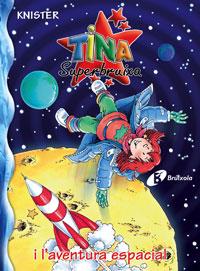 TINA SUPERBRUIXA I L'AVENTURA ESPACIAL | 9788483041734 | KNISTER | Llibreria Online de Tremp