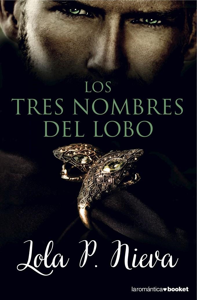 LOS TRES NOMBRES DEL LOBO | 9788408149620 | LOLA P. NIEVA