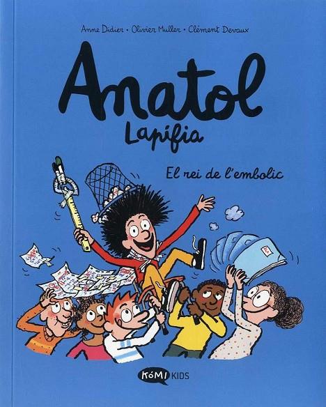 ANATOL LAPIFIA VOL. 8 - EL REI DE L'EMBOLIC | 9788419183675 | Llibreria Online de Tremp