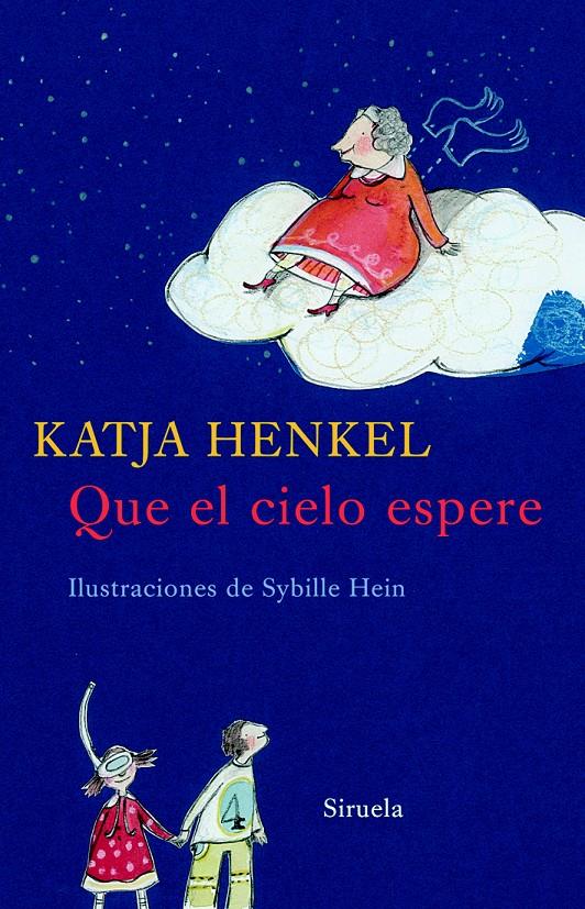 QUE EL CIELO ESPERE | 9788498411638 | HENKEL, KATJA | Llibreria Online de Tremp