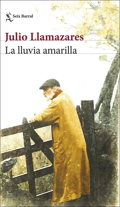 LA LLUVIA AMARILLA | 9788432243639 | LLAMAZARES, JULIO | Llibreria Online de Tremp