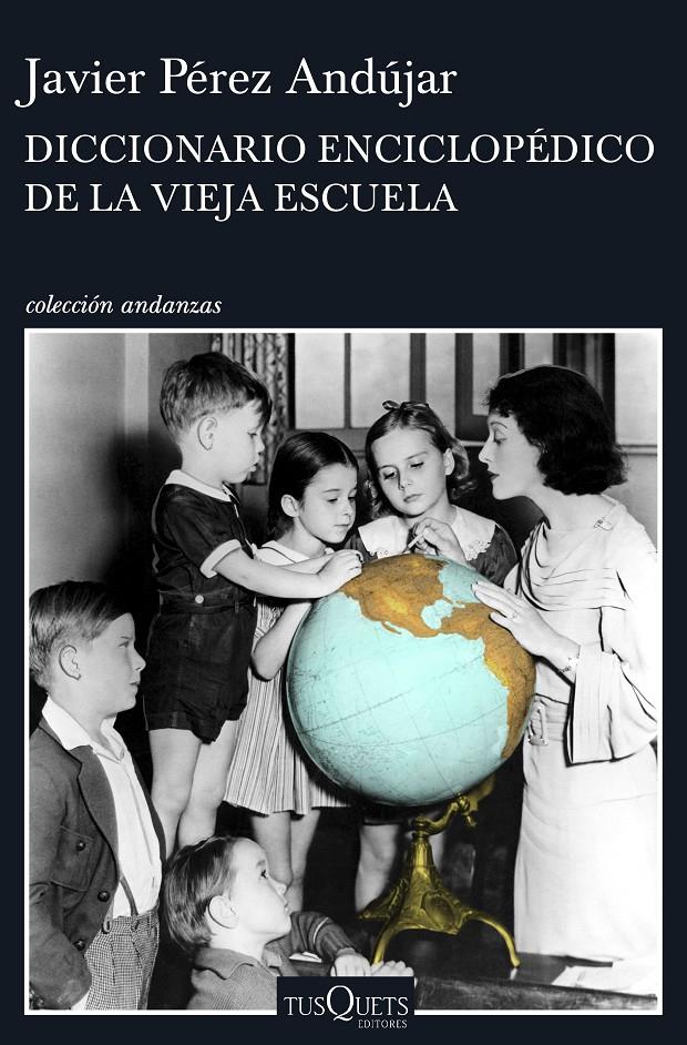 DICCIONARIO ENCICLOPÉDICO DE LA VIEJA ESCUELA | 9788490662991 | JAVIER PÉREZ ANDÚJAR | Llibreria Online de Tremp