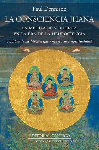 LA CONSCIENCIA JHANA | 9788419387974 | PAUL DENNISON | Llibreria Online de Tremp