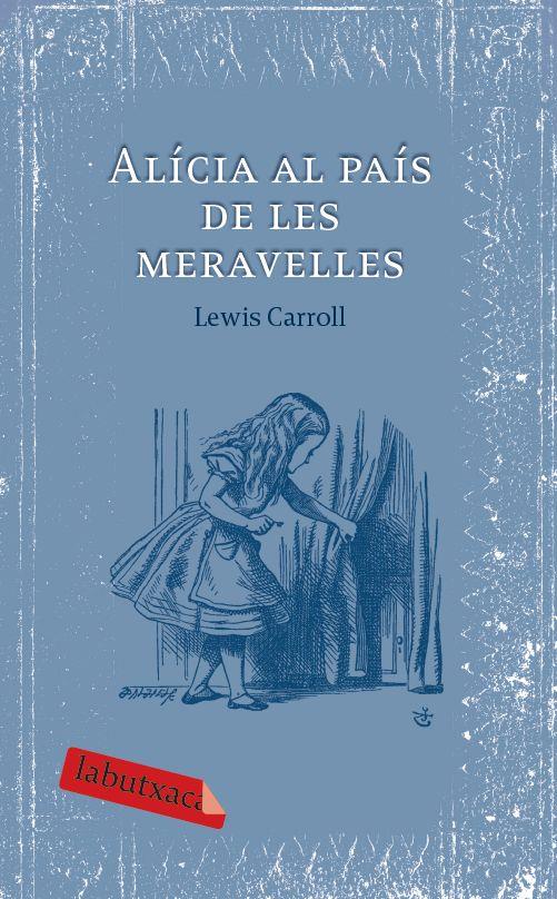 ALICIA AL PAIS DE LES MERAVELLES | 9788492549405 | CARROLL,  LEWIS | Llibreria Online de Tremp