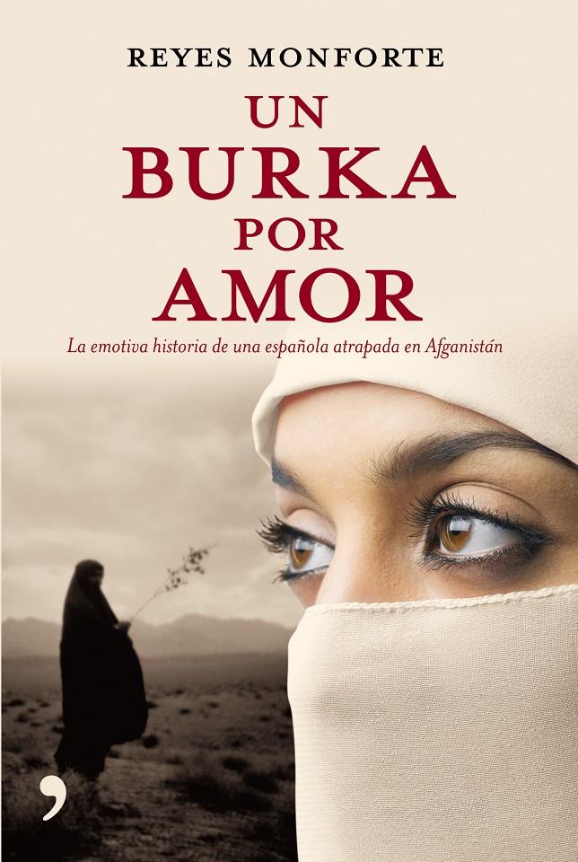 BURKA POR AMOR, UN | 9788484606499 | REYES MONFORTE | Llibreria Online de Tremp