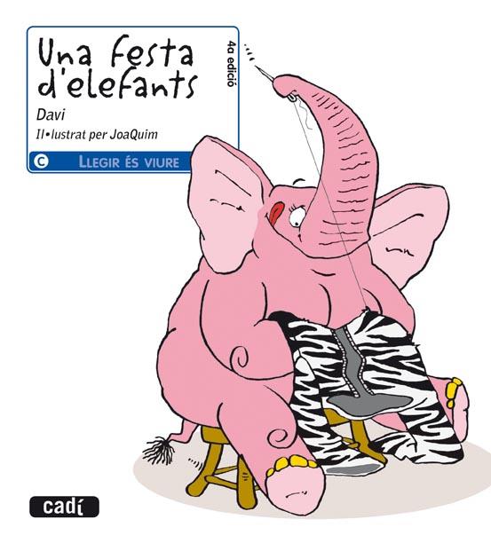 FESTA D'ELEFANTS, UNA | 9788447411054 | DAVI I JOAQUIM | Llibreria Online de Tremp