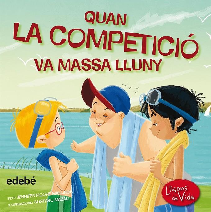 QUAN LA COMPETICIÓ VA MASSA LLUNY | 9788468315584 | MOORE-MALLINAS, JENNIFER | Llibreria Online de Tremp