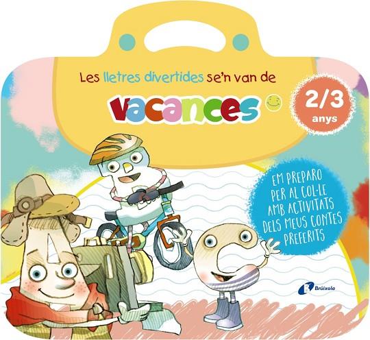 LES LLETRES DIVERTIDES SE'N VAN DE VACANCES. 2-3 ANYS | 9788413493985 | CARRIL MARTÍNEZ, ISABEL/RUBIO, EMMA | Llibreria Online de Tremp