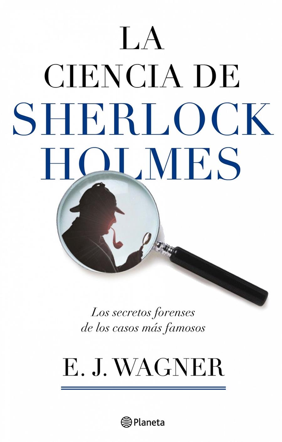 CIENCIA DE SHERLOCK HOLMES, LA | 9788408084396 | WAGNER, E.J | Llibreria Online de Tremp