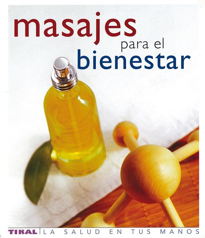 MASAJES PARA EL BIENESTAR | 9788430563401 | AAVV | Llibreria Online de Tremp