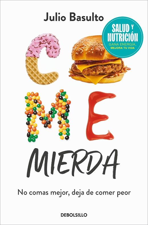 COME MIERDA (CAMPAÑA EDICIÓN LIMITADA) | 9788466370516 | BASULTO, JULIO | Llibreria Online de Tremp