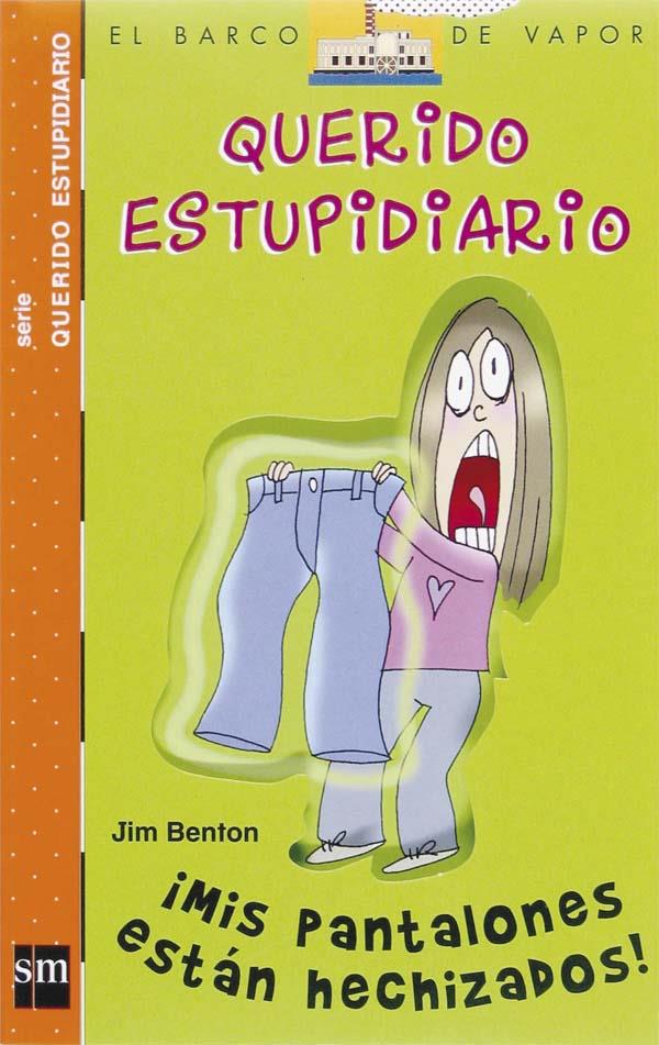 MIS PANTALONES ESTAN HECHIZADOS | 9788467508659 | BENTON, JIM | Llibreria Online de Tremp