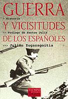 GUERRA Y VISICITUDES DE LOS ESPAÑOLES | 9788483107607 | ZUGAZAGOITIA, JULIAN | Llibreria Online de Tremp