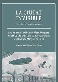 LA CIUTAT INVISIBLE | 9788412443202 | MARTÍ ESCAYOL, MARIA ANTÒNIA/BELTRAME, SARA/CARALT, DAVID/FRANQUESA, ALBERT/MACPHERSON, INÉS/PIERRE, | Llibreria Online de Tremp