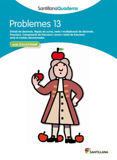 SANTILLANA QUADERNS PROBLEMES 13 | 9788468014081 | VARIOS AUTORES | Llibreria Online de Tremp