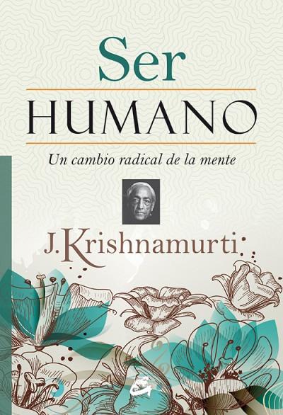 SER HUMANO | 9788484455028 | KRISHNAMURTI, JIDDU | Llibreria Online de Tremp